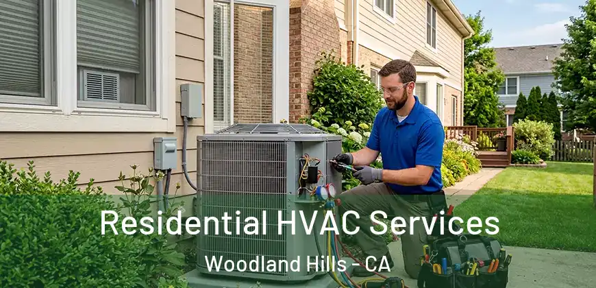  Residential HVAC Services Woodland Hills - CA